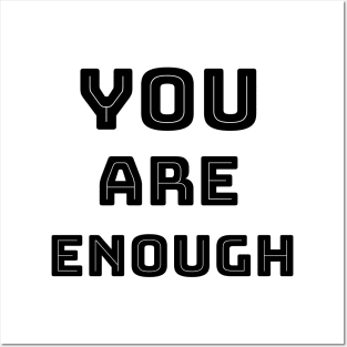 YOU ARE ENOUGH Posters and Art